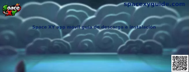 Space XY app móvil guía de descarga e instalación